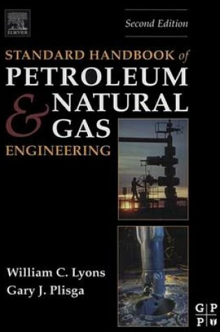 Cover of Standard Handbook of Petroleum and Natural Gas Engineering