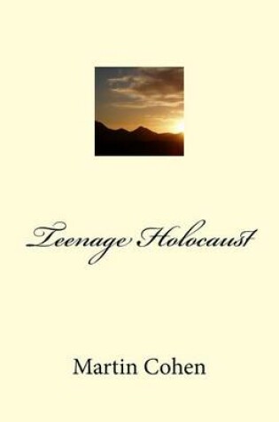 Cover of Teenage Holocaust