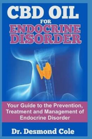 Cover of Cdb Oil for Endocrine Disorders