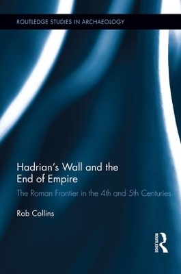 Book cover for Hadrian's Wall and the End of Empire