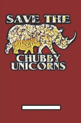 Cover of Save the chubby Unicorns