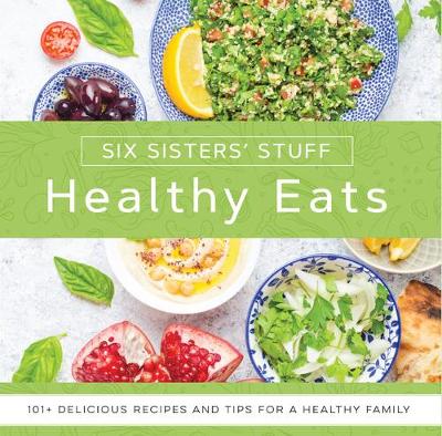 Book cover for Healthy Eats with Six Sisters' Stuff