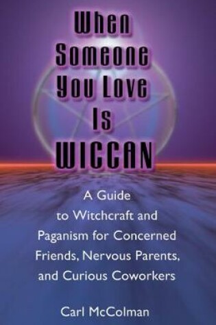 Cover of When Someone You Love Is Wiccan