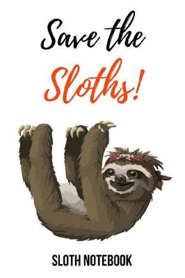 Book cover for Save The Sloths!