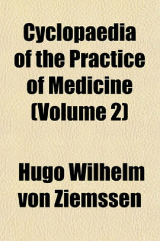 Cover of Cyclopaedia of the Practice of Medicine (Volume 2)