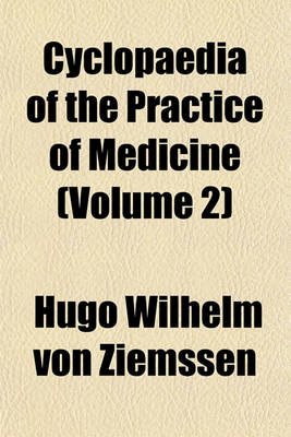 Book cover for Cyclopaedia of the Practice of Medicine (Volume 2)