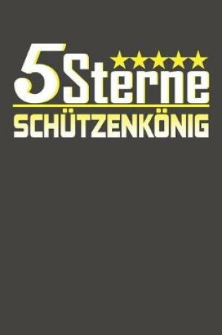 Cover of 5 Sterne Schutzenkoenig