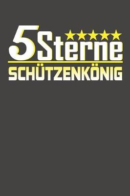 Book cover for 5 Sterne Schutzenkoenig
