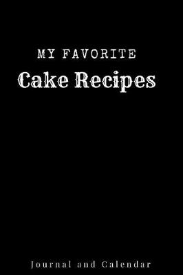 Cover of My Favorite Cake Recipes