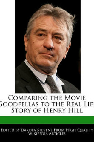 Cover of Comparing the Movie Goodfellas to the Real Life Story of Henry Hill