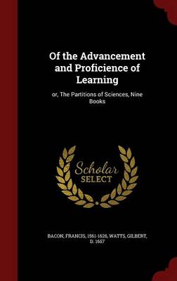 Book cover for Of the Advancement and Proficience of Learning