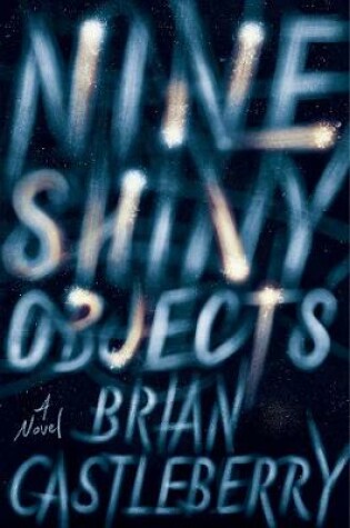 Cover of Nine Shiny Objects