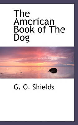 Book cover for The American Book of the Dog