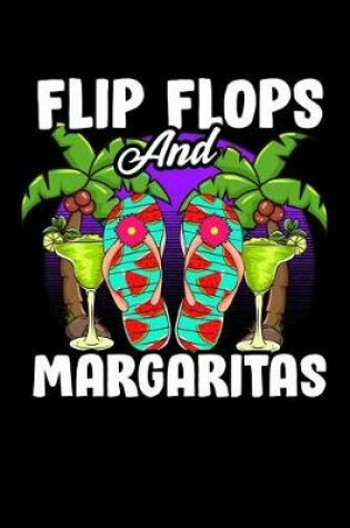 Cover of Flip Flops And Margaritas