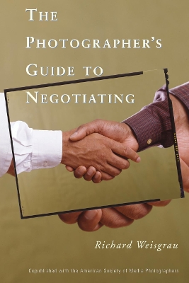 Book cover for The Photographer's Guide to Negotiating