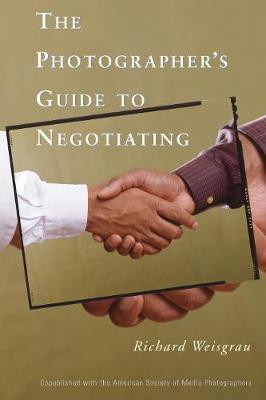 Cover of The Photographer's Guide to Negotiating