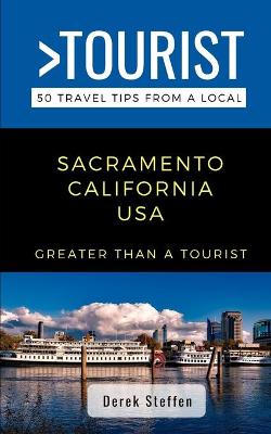 Book cover for Greater Than a Tourist- Sacramento California USA