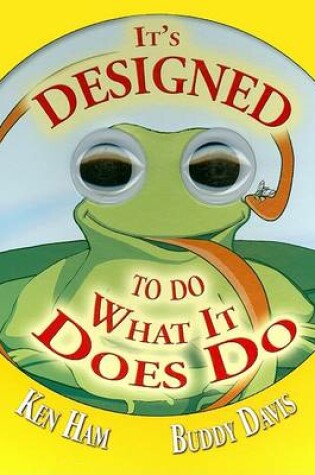 Cover of It's Designed to Do What It Does Do