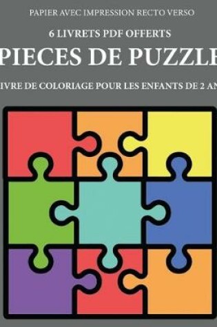 Cover of Livre de coloriage pour les enfants de 2 ans (Pièces de puzzle)