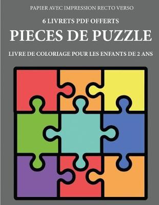 Cover of Livre de coloriage pour les enfants de 2 ans (Pièces de puzzle)