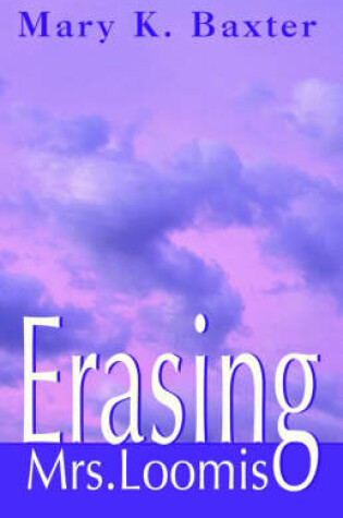 Cover of Erasing Mrs. Loomis