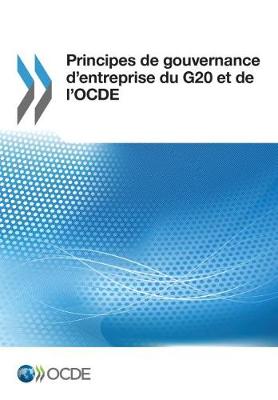 Book cover for Principes de Gouvernance d'Entreprise Du G20 Et de l'Ocde