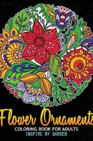 Cover of Flower Ornaments Adult Coloring Books