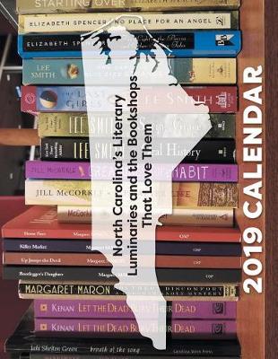 Book cover for North Carolina's Literary Luminaries and the Bookshops That Love Them, Calendar 2019