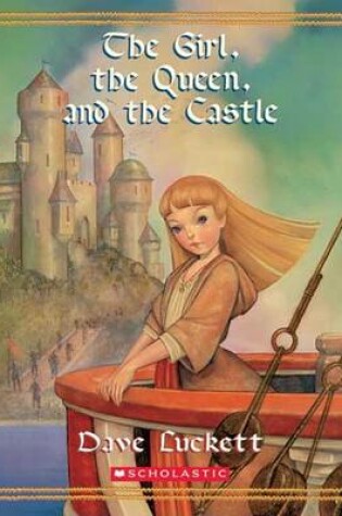 Cover of The Girl, the Queen and the Castle