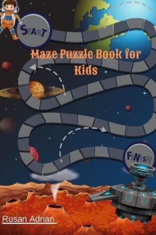 Cover of Maze Puzzle Book for Kids