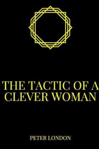 Cover of The tactic of a clever woman