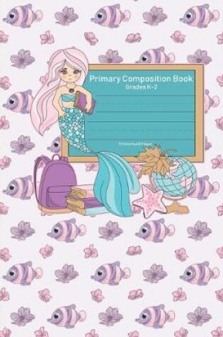Cover of Primary Composition Book Grades K-2 55 Sheets /110 Pages