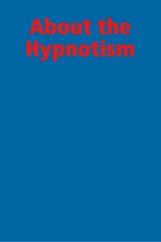 Cover of About the Hypnotism