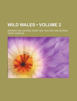 Book cover for Wild Wales Volume 2; Its People, Language, and Scenery