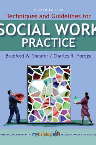 Cover of Techniques and Guidelines for Social Work Practice Value Package (Includes Myhelpinglab Student Access )