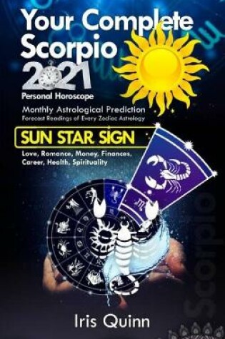 Cover of Your Complete Scorpio 2021 Personal Horoscope
