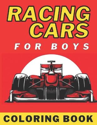 Book cover for Racing Cars Coloring Book For Boys