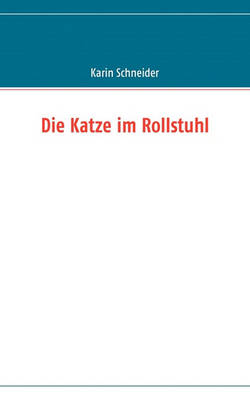 Book cover for Die Katze im Rollstuhl