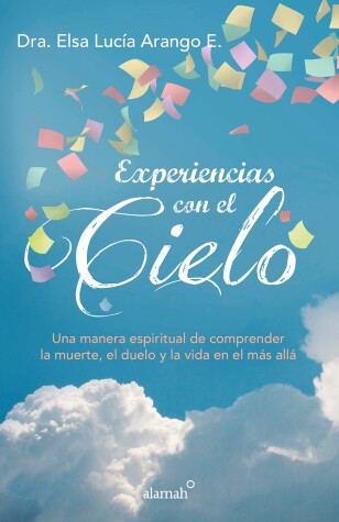 Book cover for Experiencias con el cielo / Encounters from Heaven