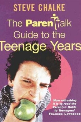 Cover of The Parentalk Guide to the Teenage Years