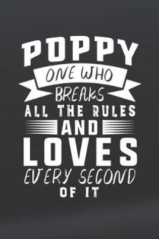 Cover of Poppy One Who Breaks All The Rules And Loves Every Second Of It