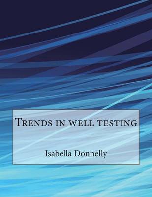 Book cover for Trends in Well Testing