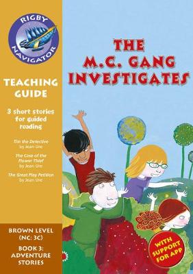 Cover of Navigator New Guided Reading Fiction Year 3, The MC Gang Investigates Teaching Guide