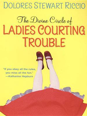 Book cover for Divine Circle of Ladies Courting Trouble