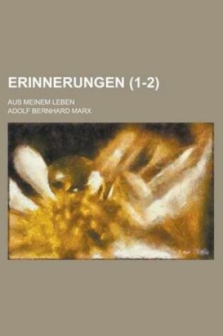 Cover of Erinnerungen (1-2); Aus Meinem Leben