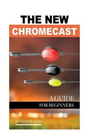 Cover of The New Chromecast