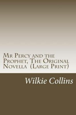 Cover of MR Percy and the Prophet, the Original Novella