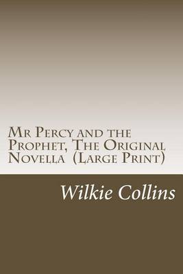 Book cover for MR Percy and the Prophet, the Original Novella