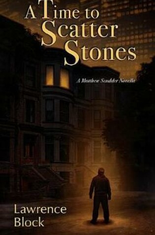 Cover of A Time to Scatter Stones