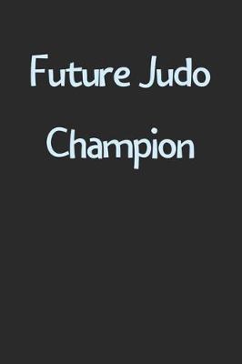 Book cover for Future Judo Champion